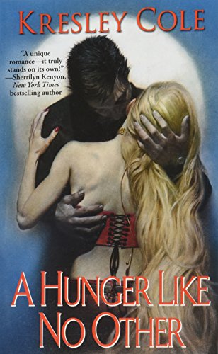 A Hunger Like No Other (Immortals After Dark, Book 1)