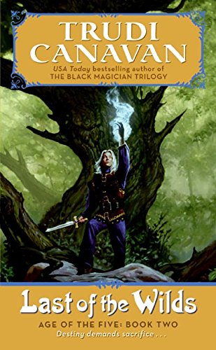 Last of the Wilds: Age of the Five, Book 2