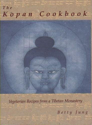 The Kopan Cookbook: Vegetarian Recipes from a Tibetan Monastery