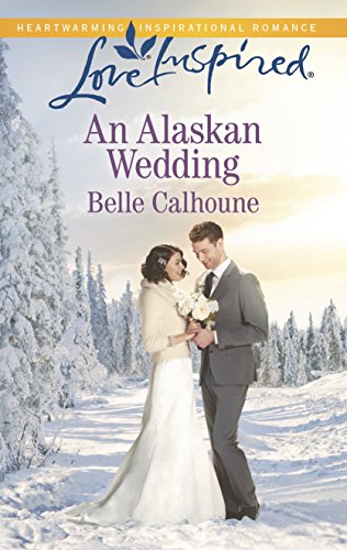 An Alaskan Wedding (Alaskan Grooms, 1)