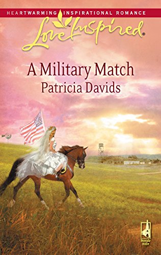 A Military Match (Mounted Color Guard Series #3) (Love Inspired #470)