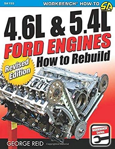 4.6L & 5.4L Ford Engines: How to Rebuild - Revised Edition (Workbench)
