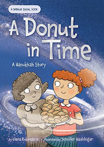 A Donut in Time: A Hanukkah Story (Saralee Siegel, 3)