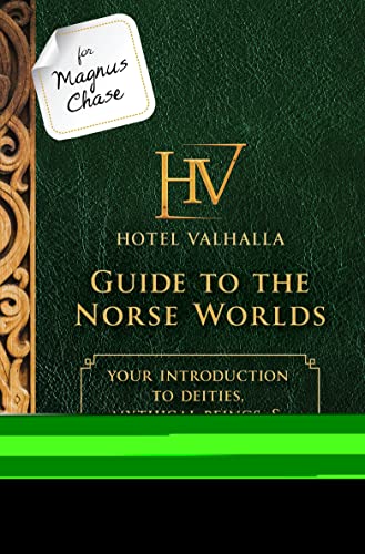 For Magnus Chase: Hotel Valhalla Guide to the Norse Worlds-An Official Rick Riordan Companion Book: Your Introduction to Deities, Mythical Beings, & ... (Magnus Chase and the Gods of Asgard)