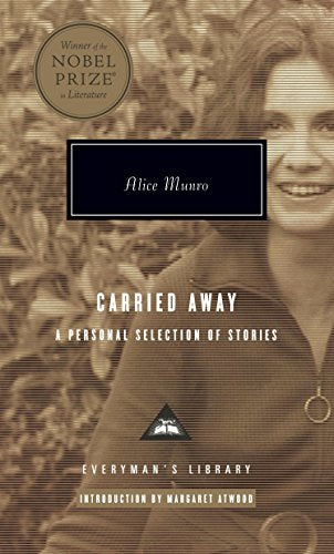 Carried Away: A Selection of Stories (Everyman's Library)