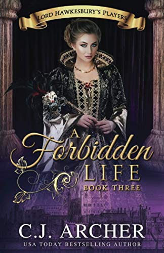 A Forbidden Life (Lord Hawkesbury's Players)