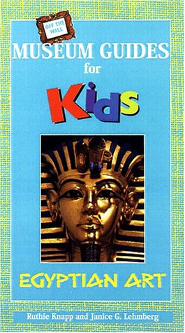 Off the Wall Museum Guides for Kids: Egyptian Art