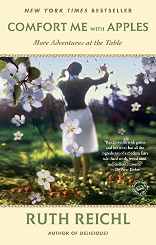 Comfort Me with Apples: More Adventures at the Table (Random House Reader's Circle)