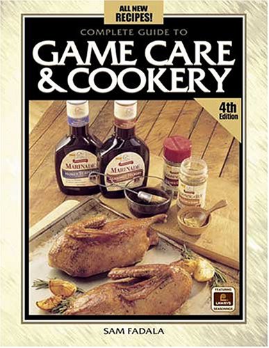 Complete Guide to Game Care & Cookery