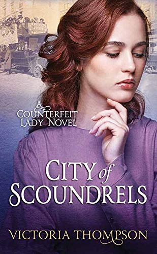 City of Scoundrels: A Counterfeit Lady Novel