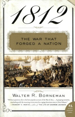 1812: The War That Forged a Nation