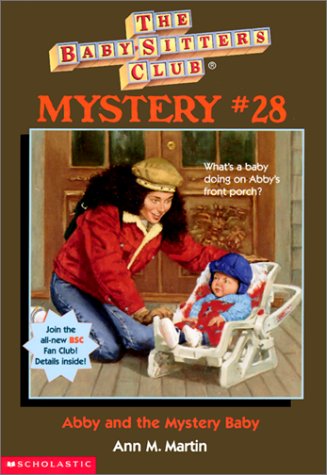 Abby and the Mystery Baby (Baby-Sitters Club Mystery, 28)