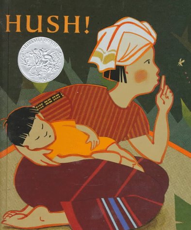 Hush!: A Thai Lullaby (Caldecott Honor Book)