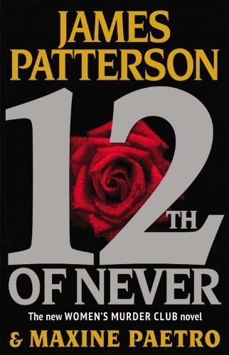 12th of Never by James Patterson (April 29 2013)