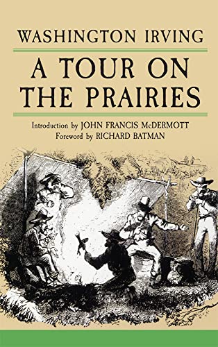 A Tour on the Prairies (Volume 7) (The Western Frontier Library Series)