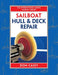 Sailboat Hull and Deck Repair (IM Sailboat Library)