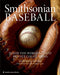 Smithsonian Baseball: Inside the World's Finest Private Collections