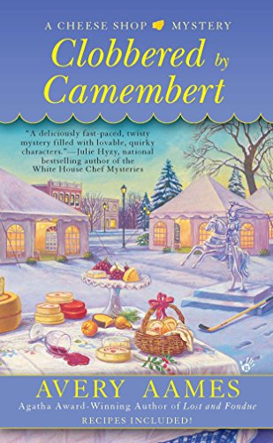 Clobbered by Camembert (Cheese Shop Mystery)