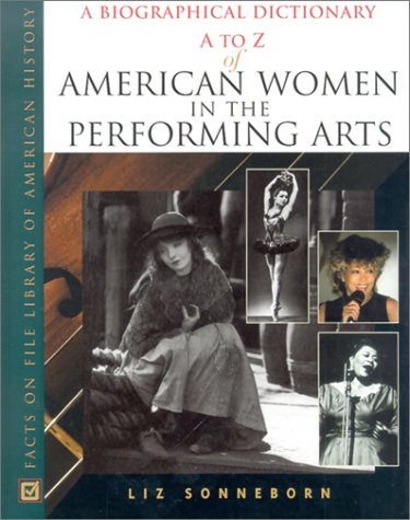 A to Z of American Women in the Performing Arts