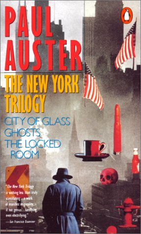 City of Glass / Ghosts / the Locked Room: City of Glass/ Ghosts/ the Locked Room (New York Trilogy)