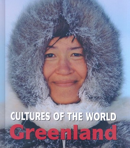 Greenland (Cultures of the World, 27)