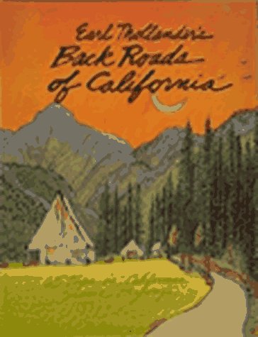 Earl Thollander's Back Roads of California: 65 Trips on California's Scenic Byways