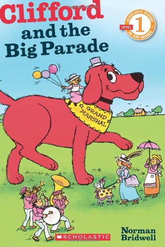 Clifford and the Big Parade (Scholastic Reader Level 1)