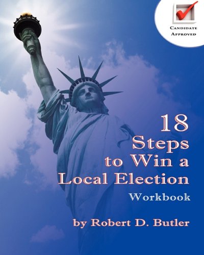 18 Steps to Win a Local Election Workbook