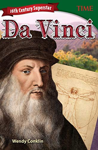 16th Century Superstar: Da Vinci (Time(r) Informational Text)