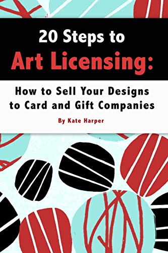 20 Steps to Art Licensing: How to Sell Your Designs to Greeting Card and Gift Companies