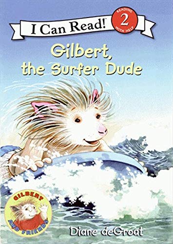 Gilbert, the Surfer Dude (I Can Read Level 2)