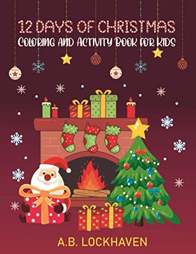 12 Days of Christmas: Coloring and Activity Book for Kids (Coloring and Activity Books)
