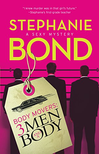 3 Men and a Body (Body Movers, Book 3)