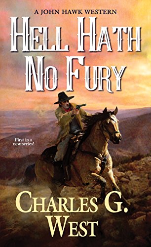 Hell Hath No Fury (A John Hawk Western)