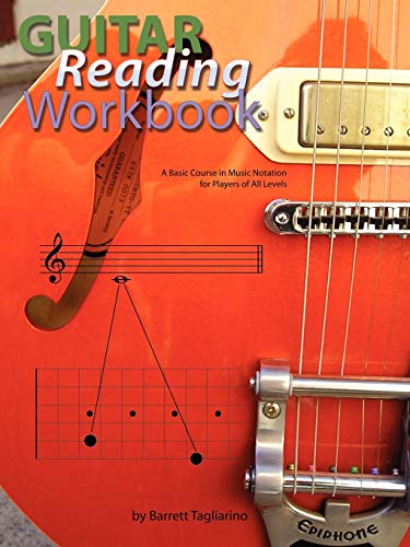 Guitar Reading Workbook: A Basic Course in Music Notation for Players of All Levels