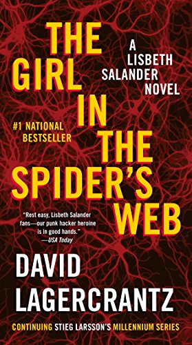 The Girl in the Spider's Web: A Lisbeth Salander Novel (The Girl with the Dragon Tattoo Series)