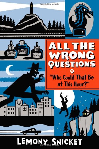 "Who Could That Be at This Hour?": Also Published as "All the Wrong Questions: Question 1" (All the Wrong Questions, 1)