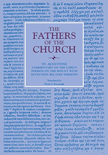 Commentary on the Lord's Sermon on the Mount with Seventeen Related Sermons (Fathers of the Church Patristic Series)