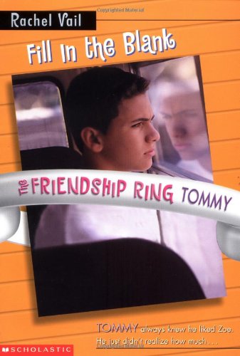 Friendship Ring #06: Fill In The Blank (tommy's Story)