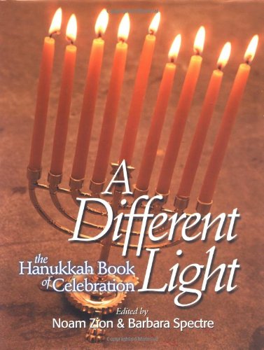 A Different Light : The Hanukkah Book of Celebration