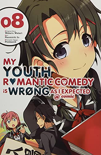 My Youth Romantic Comedy Is Wrong, As I Expected @ comic, Vol. 8 (manga) (My Youth Romantic Comedy Is Wrong, As I Expected @ comic (manga), 8)