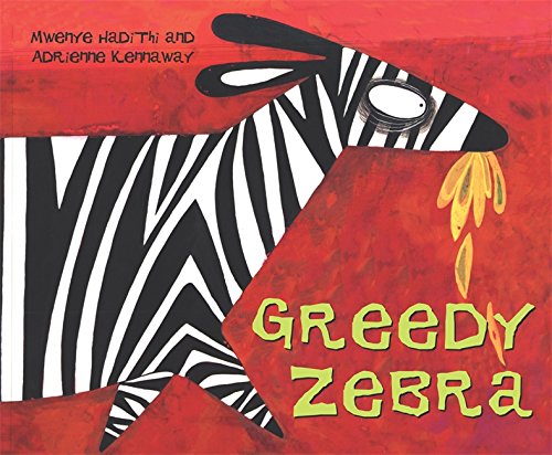 African Animal Tales: Greedy Zebra