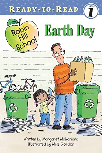 Earth Day: Ready-to-Read Level 1 (Robin Hill School)