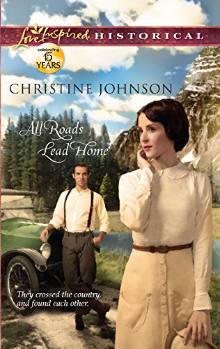 All Roads Lead Home (Love Inspired Historical)