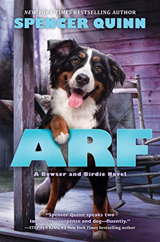 Arf: A Bowser and Birdie Novel: A Bowser and Birdie Novel (Bowser and Birdie, 2)