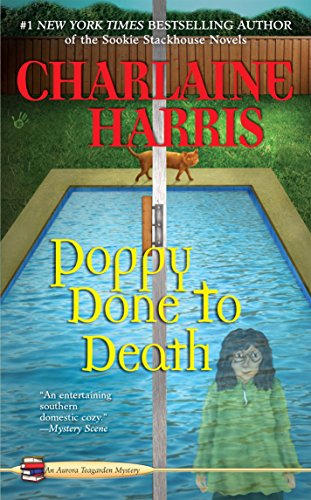 Poppy Done to Death (Aurora Teagarden Mysteries, Book 8)
