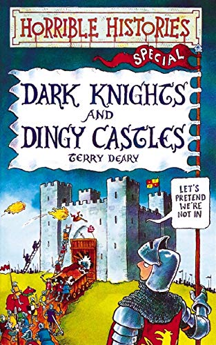 Dark Knights and Dingy Castles