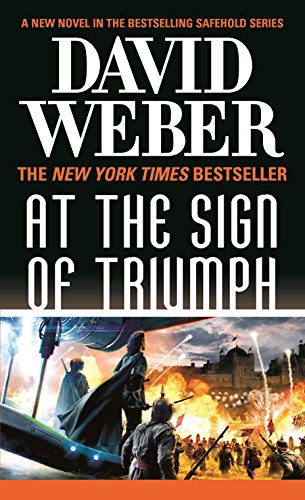 At the Sign of Triumph: A Novel in the Safehold Series (#9) (Safehold, 9)