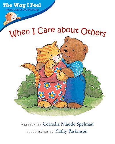 When I Care about Others (The Way I Feel Books)