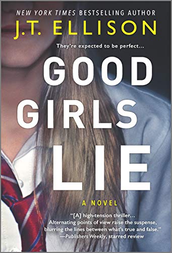 Good Girls Lie: A Novel